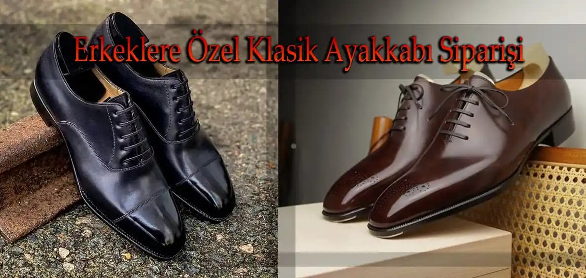 Erkekler İçin Ayakkabı Seçimi: Stil, Konfor ve İşlevsellik Rehberi