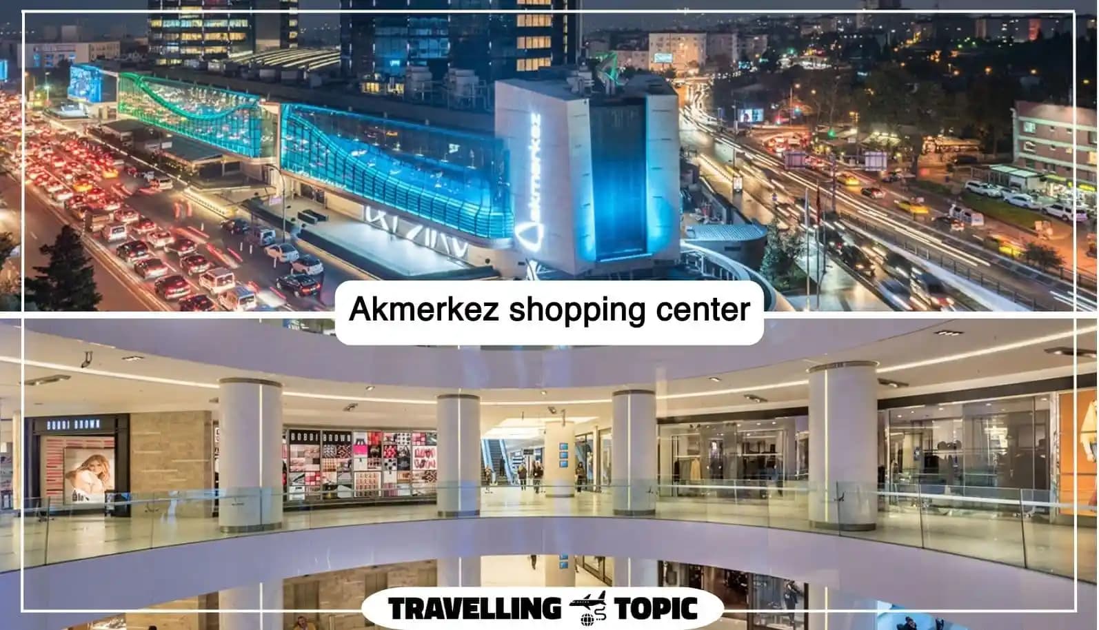 Akmerkez İstanbul’un Prestijli Moda ve Alışveriş Merkezi Olarak Yeri ve Önemi